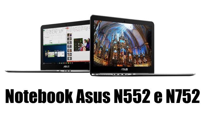 Notebook Asus N552 e N752: prezzi e caratteristiche tecniche nuovi PC portatili 4K e FULL HD 2016 Notebook Asus N552 e N752: prezzi e caratteristiche tecniche nuovi PC portatili 4K e FULL HD 2016