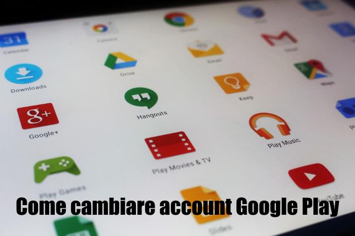 come cambiare account google play store