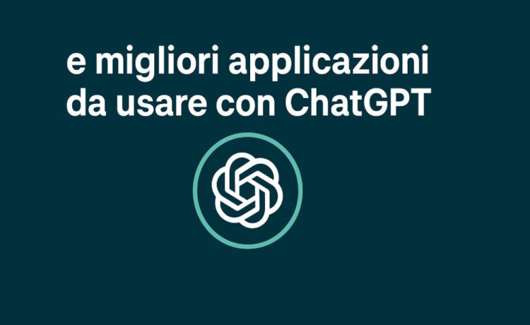migliori applicazioni chatgpt